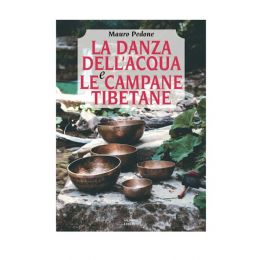 Libro Danza dell'Acqua e le Campane Tibetane, libro guida pratica, campane tibetane