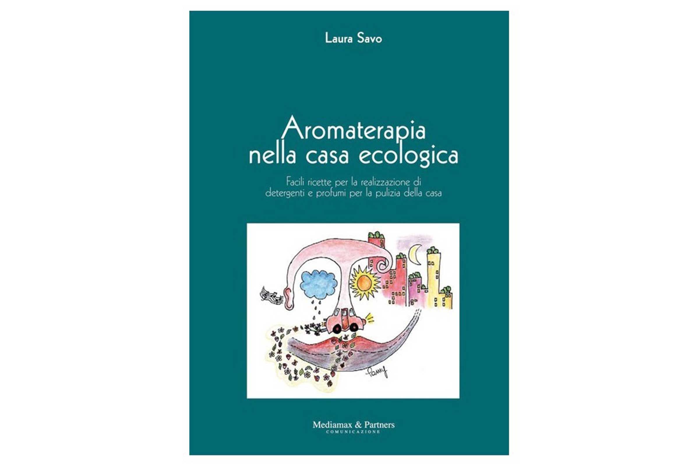 Libro Aromaterapia nella Casa Ecologica