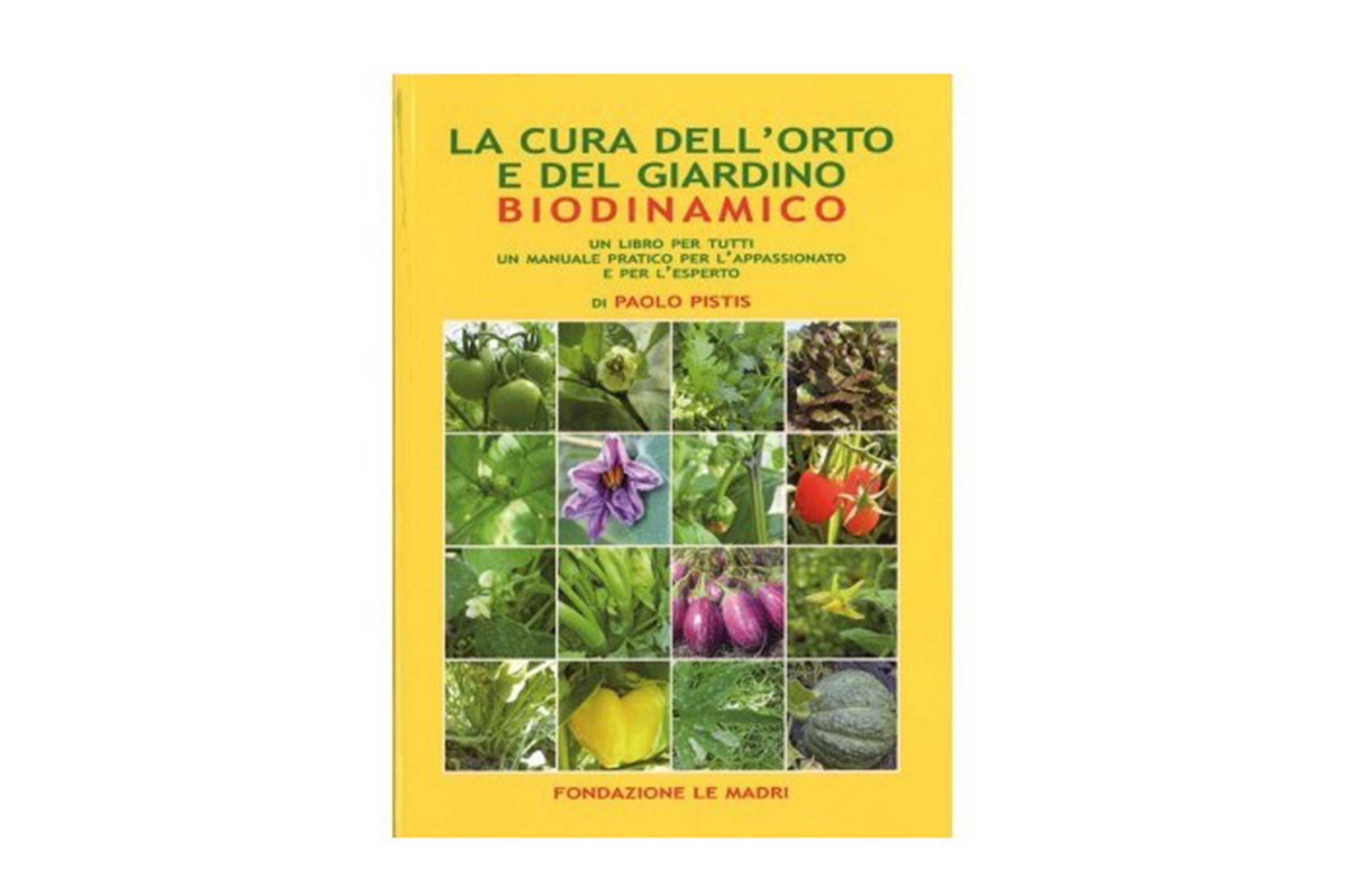 Libro La Cura dell'Orto e del Giardino Biodinamico
