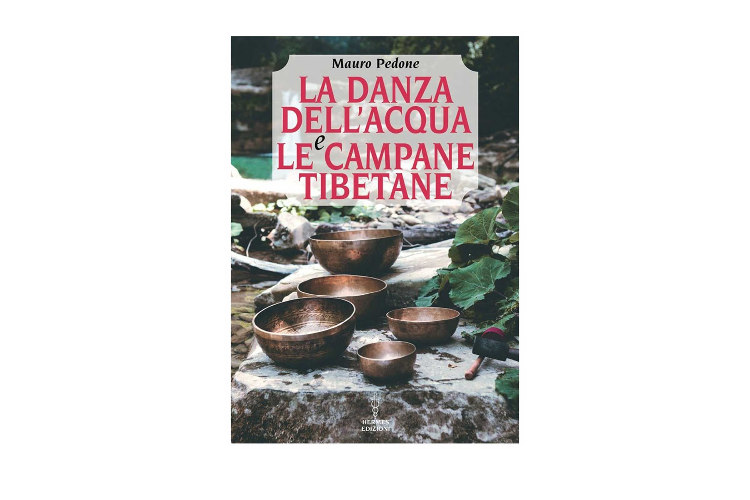 Libro Danza dell'Acqua e le Campane Tibetane, libro guida pratica, campane tibetane