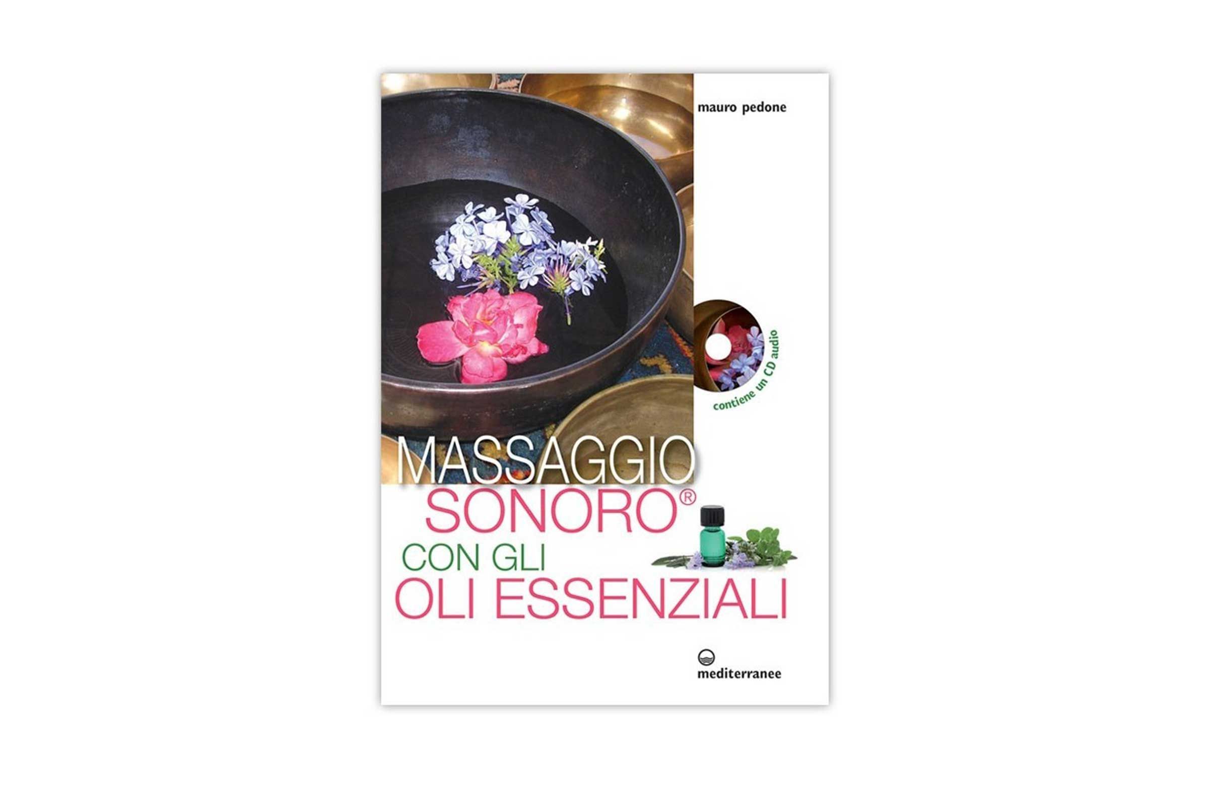 Libro Massaggio Sonoro con gli Oli Essenziali
