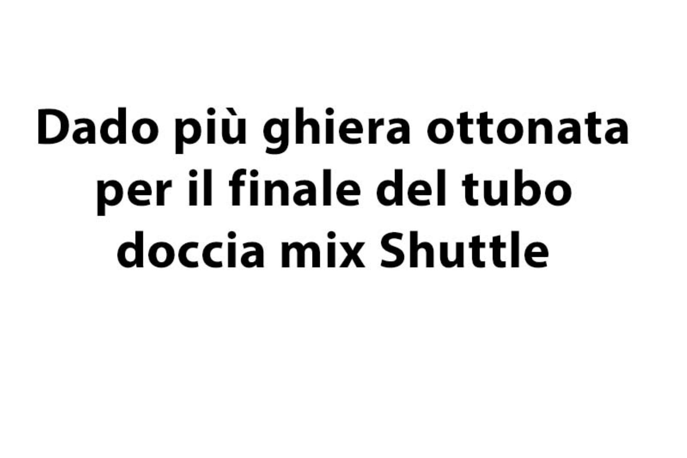 Dado più ghiera ottonata per il finale del tubo doccia mix Shuttle
